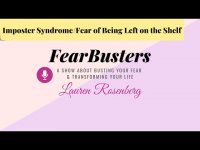 Imposter Syndrome/Fear of Being Left on the Shelf