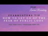 FearBusters Tip: How to Let Go of the Fear of Public Loos